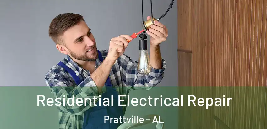 Residential Electrical Repair Prattville - AL